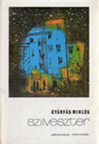 Gy�rf�s Mikl�s - Szilveszter