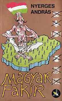 Nyerges András - Magyar fakír