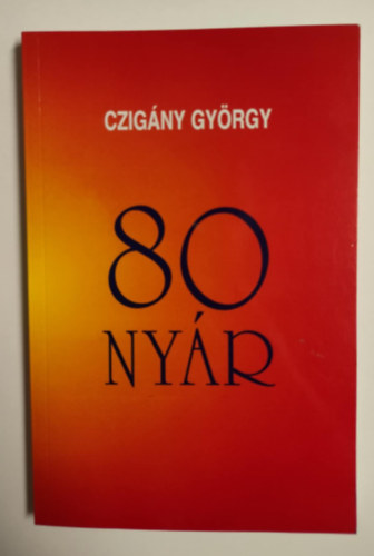 Czigny Gyrgy - 80 nyr