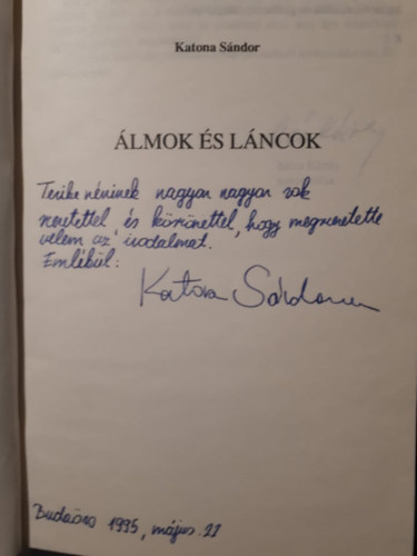 Katona Sándor - Álmok és láncok