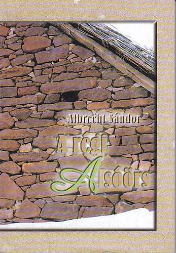 Albrecht Sndor - A rgi Alsrs