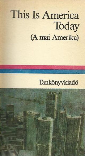 Lengyel Gabriella v�l. - This Is America Today ( A mai Amerika )