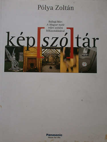 Plya Zoltn - Ballagi Mr: A Magyar nyelv teljes sztra felhasznlsval - kp[sz]tr