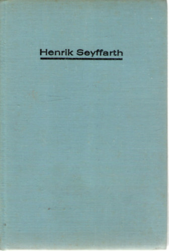 Henrik Seyffarth - Lazts s lgy egszsges! - Hasznljuk helyesen testnket, gyzzk le a fjdalmat s az ideges feszltsget