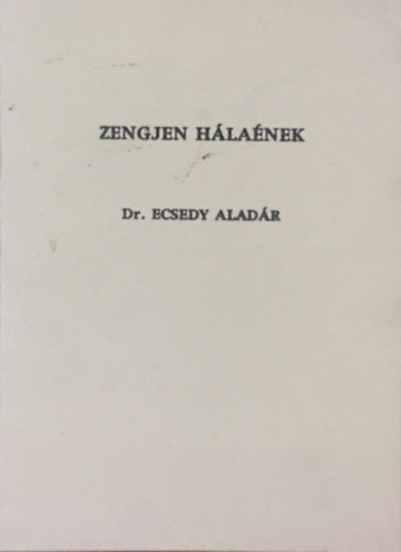 Dr. Ecsedy Alad�r - Zengjen h�la�nek II.