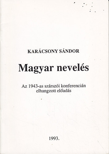 Kar�csony S�ndor - Magyar nevel�s