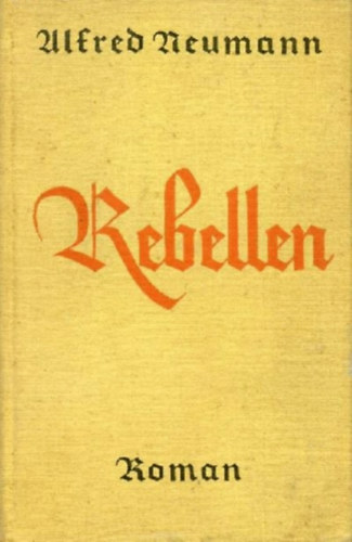 Alfred Neumann - Rebellen