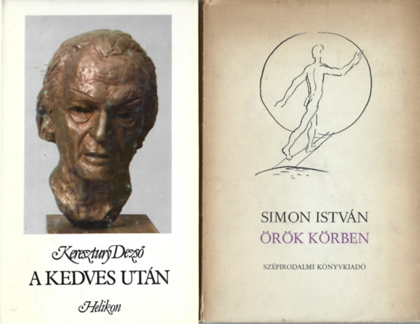 2 db knyv, Keresztury Dezs: A kedves utn, Simon Istvn: rk krben