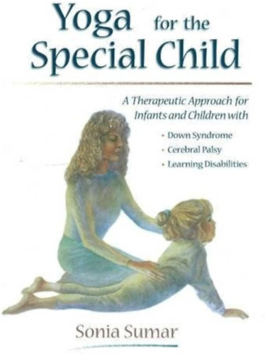 Sonia Sumar - Yoga for the Special Child