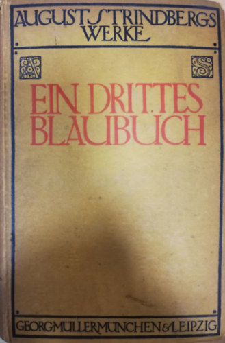 August Strindberg - Ein drittes blaubuch nebst dem nachgelassenen blaubuch (August Strindbergs Werke)