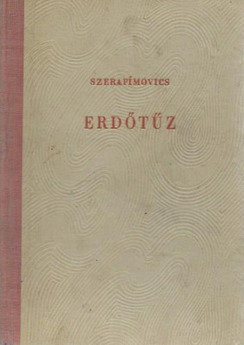 Szerafimovics - Erdőtűz