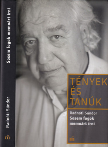Radnti Sndor - Sosem fogok memort rni (Tnyek s tank)
