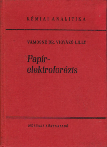 Vámosné DR. Vigyázó Lilly - Papírelektroforézis