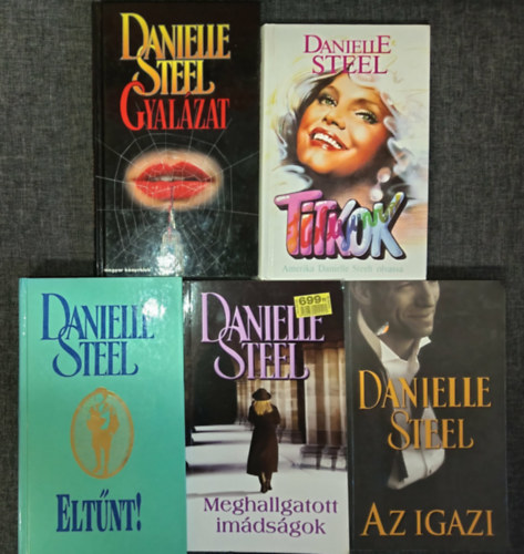 Danielle Steel - (5db) Danielle Steel romantikus k�nyvcsomag: Gyal�zat / Titkok / Elt�nt! / Meghallgatott im�ds�gok / Az igazi