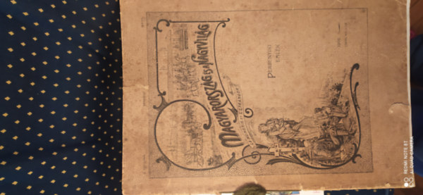 Magyarorszg s a Nagyvilg  V. vf. 1900. jnius. Kpes folyirat (30x42 cm)