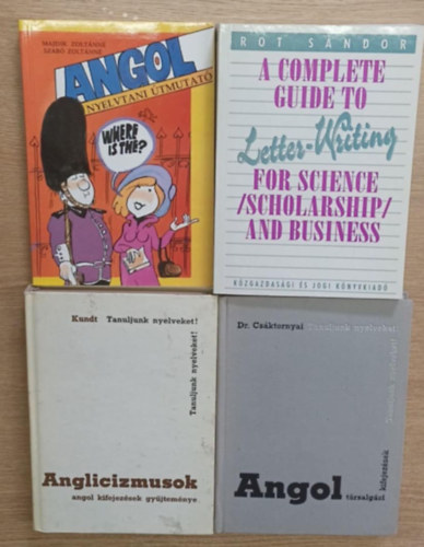 Majdik Zolt�nn�, Szab� Zolt�nn�, Rot S�ndor, Dr. Cs�ktornyai Ferenc, Dr. Kundt Ern� - 4 db angol nyelvk�nyv: Angol nyelvtani �tmutat� - A complete guide to Letter-Writinkg for Science ((Scholarship) and business - Angol t�rsalg�si kifejez�sek - Anglicizmusok (angol kifejez�sek gy�jtem�nye)