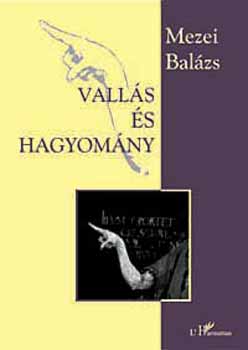 Mezei Balázs - Vallás és hagyomány