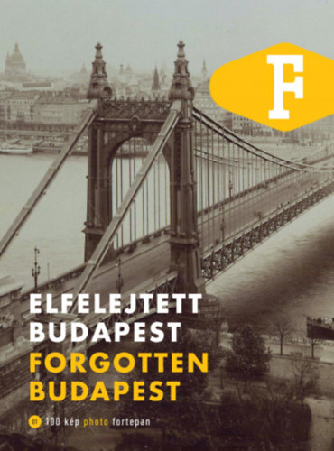 Leg�t Tibor - Elfelejtett Budapest