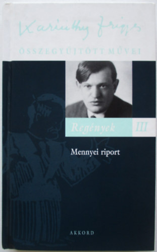 Karinthy Frigyes - Regnyek III.