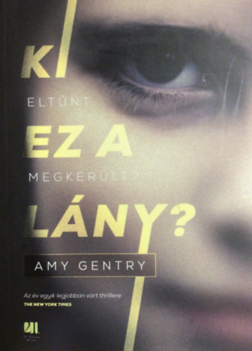 Amy Gentry - Ki ez a lny?