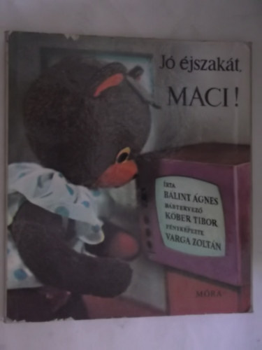 Bálint Ágnes - Jó éjszakát Maci!