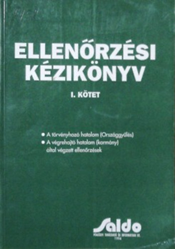 Dr. Nyikos Lszl - Ellenrzsi kziknyv I-II. LLAMHATALMI S KORMNYZATI ELLENRZS/IGAZSGSZOLGLTATSI S TULAJDONOSI ELLENRZS