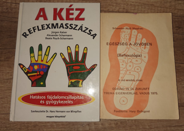 Schwester Hodi Masafret, Jürgen Kaiser - 2 könyv a reflexológiáról: A kéz reflexmasszázsa, Egészség a jövőben - Reflexológia