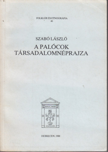 Dr. Szabó László - A palócok társadalomnéprajza