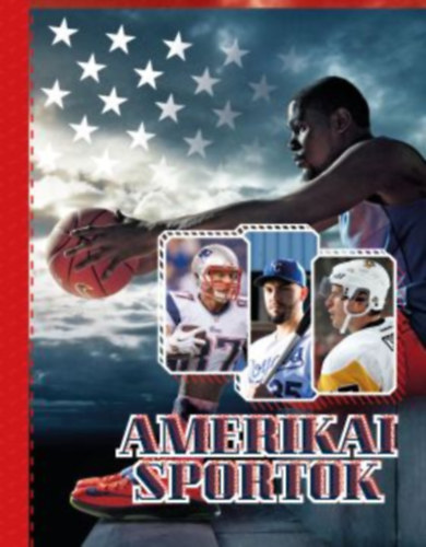 Nagy dm  (szerk.) - Amerikai sportok