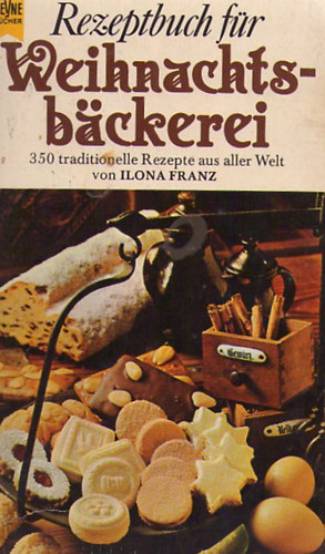 Ilona Franz - Rezeptbuch fr Weinachtsbckerei