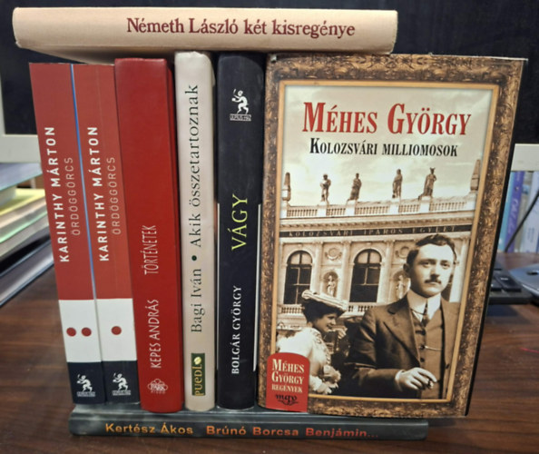 Kepes András, Bagi Iván, Bolgár György, László Németh, Méhes György, Karinthy Márton Kertész Ákos - 7 db regény, KÖNYVMENTŐ AJÁNLAT: Brúnó, Borcsa, Benjámin..., Kepes Krónika - Történetek, Akik összetartoznak, Vágy - kész regény, Akasztófavirág/Aurél a Kékesre megy, Kolozsvári milliomosok, Ördöggörcs I-II.