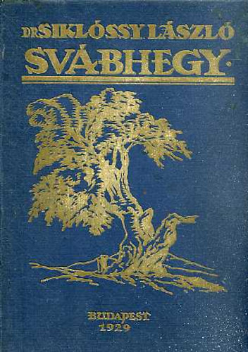 Dr. Sikl�ssy L�szl� - Sv�bhegy