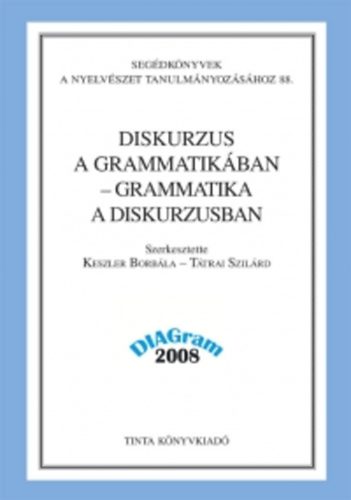 Diskurzus a grammatik�ban - grammatika a diskurzusban