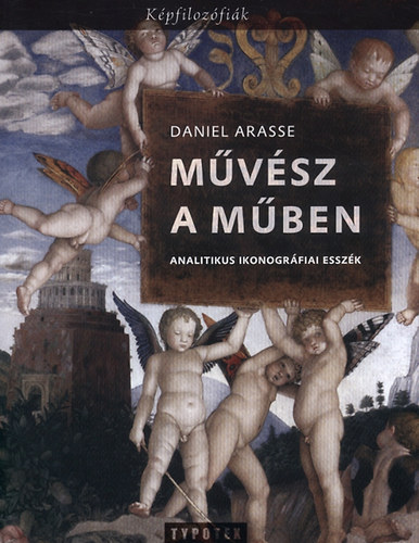 Daniel Arasse - Mvsz a mben