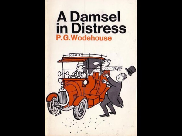 Pelham Grenville Wodehouse - A damsel in distress