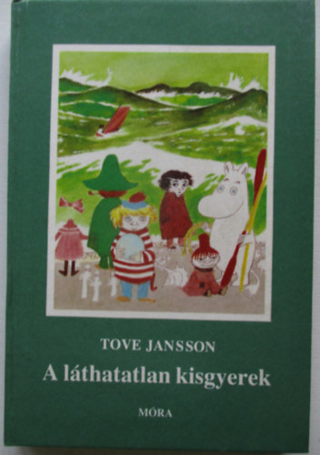 Tove Jansson - A lthatatlan kisgyerek