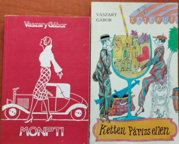 Vaszary G�bor - Ketten P�rizs ellen + Monpti (2 m�)