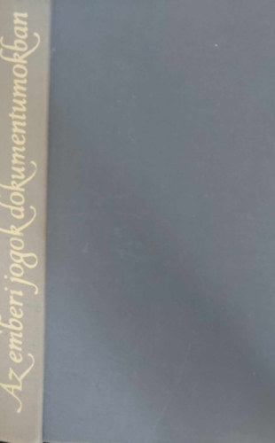 Kovács István-Szabó Imre - Az emberi jogok dokumentumokban