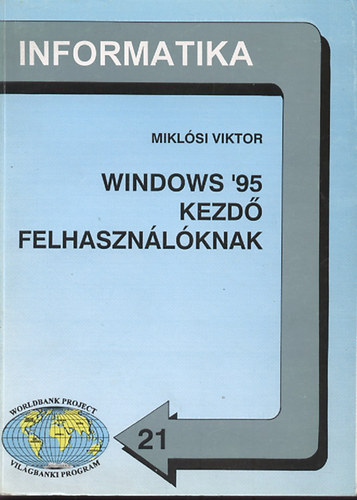 Miklsi Viktor - Windows 95 - magyar nyelv vltozat kezd felhasznlknak