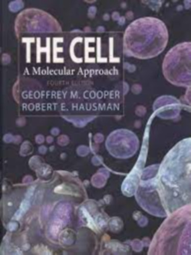 Robert E. Hausman Geoffrey M. Cooper - The Cell - A Molecular Approach