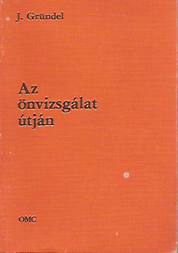 Johannes Gründel - Az önvizsgálat útján