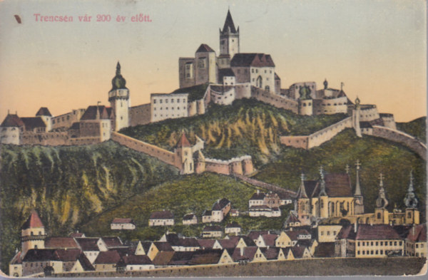 Trencs�n v�r 200 �v el�tt (r�gi k�peslap)