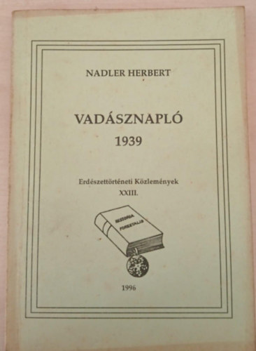 Ndler Herbert - Vadsznapl 1939