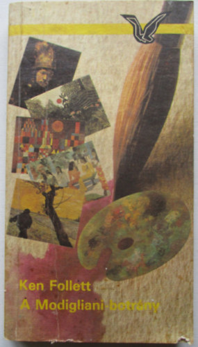 Ken Follett - A Modigliani-botrny