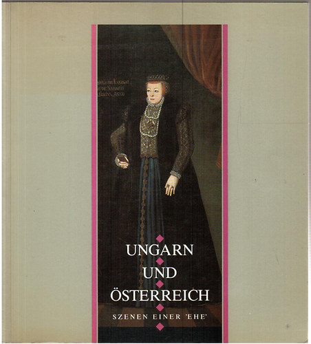 Gerda Dr. Mraz - Ungarn und sterreich - Szenen einer 'Ehe'