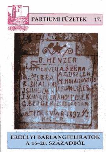 Emődi János - Erdélyi barlangfeliratok a 16-20. századból (Partiumi füzetek 17.)