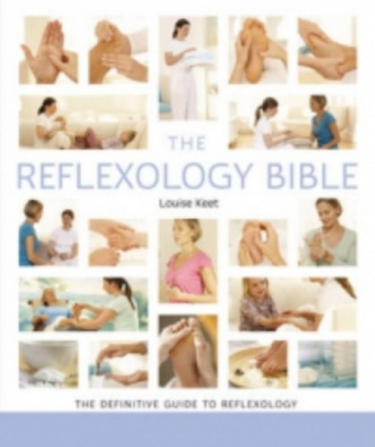 Louise Keet - The Reflexology Bible
