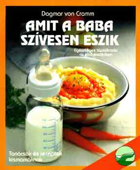 Dagmar Von Cramm - Amit a baba sz�vesen eszik