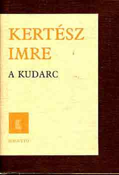 Kert�sz Imre - A kudarc