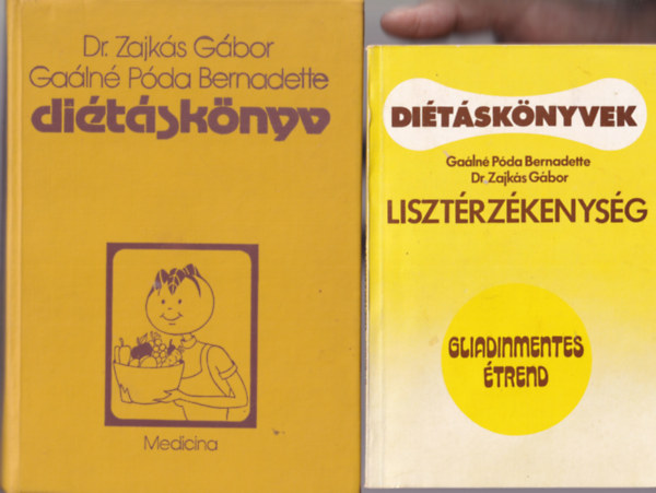 Dr. Zajks Gbor - Galn Pda Bernadette - 2 db dits knyv ( egytt ) 1. Ditsknyvek - Lisztrzkenysg, 2. Ditsknyv 1986